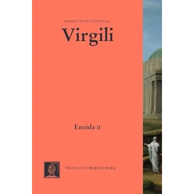 Imagen de Eneida (vol II ) Llibres VII XII: 2 (Bernat Metge Essencial): 7
