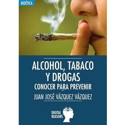 Imagen de Alcohol Tabaco Drogas: Conocer para Prev: 41 (Argumentos el s. XXI)