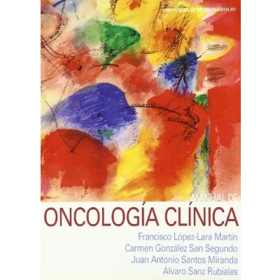 Imagen de MANUAL DE ONCOLOGÍA CLÍNICA (1ª REIMP.) (SIN COLECCION)