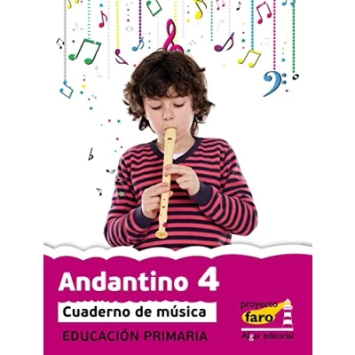 Imagen de Andantino 4 (Proyecto Faro): Música. Segundo ciclo de primaria 2º curso 9788498455007
