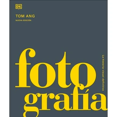 Imagen de Fotografía. La Historia Visual Definitiva (Enciclopedia visual)