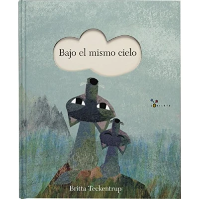 Imagen de Bajo el mismo cielo (Castellano A PARTIR DE 3 AÑOS ÁLBUMES Cubilete)