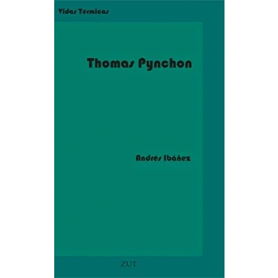 Imagen de Thomas Pynchon: Una vida oculta: 1 (VIDAS TERMICAS)