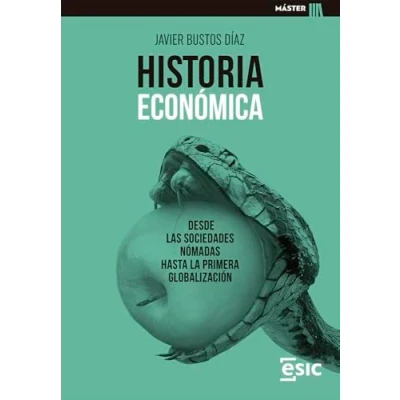 Imagen de Historia económica: Desde las sociedades nómadas hasta la primera globalización (Máster)