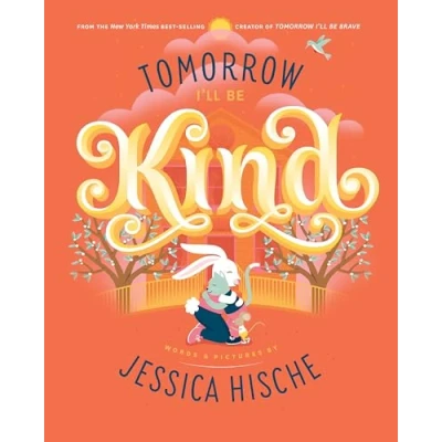 Imagen de Tomorrow i&#039;ll be kind