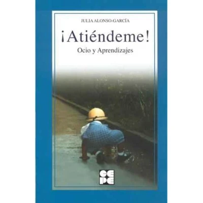 Imagen de ¡Atiéndeme! Ocio y aprendizaje en niños con T.G.D.: 35 (Educación especial dificultades de aprendizaje)