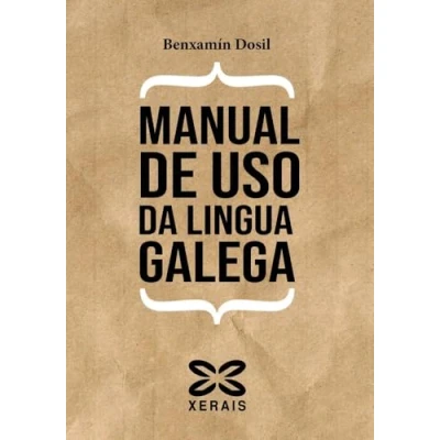 Imagen de Manual DE uso da LINGUA galega (OBRAS REFERENCIA MANUAIS E LITERATURA)