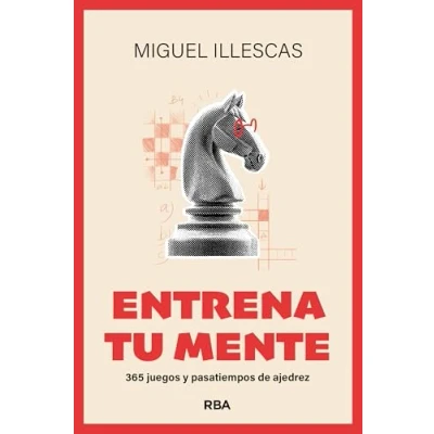 Imagen de Entrena tu mente: 365 juegos y pasatiempos de ajedrez