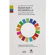 Imagen de REDEFINIR EL DESARROLLO: La extraordinaria génesis de los Objetivos Desarrollo Sos: 9 (IDEAS)