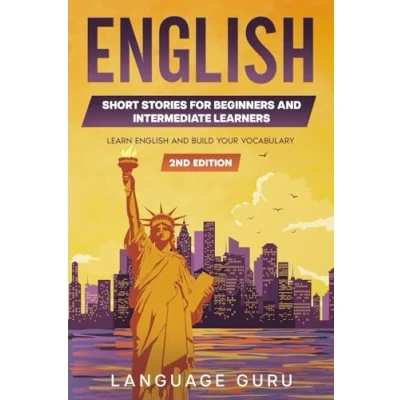 Imagen de English Short Stories for Beginners and Intermediate Learners: Learn Build Your Vocabulary (2nd Edition)
