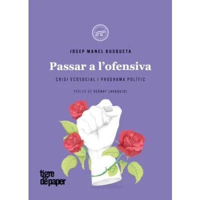 Imagen de Passar a l&#039;ofensiva: Crisi ecosocial i programa polític (ASSAIG)