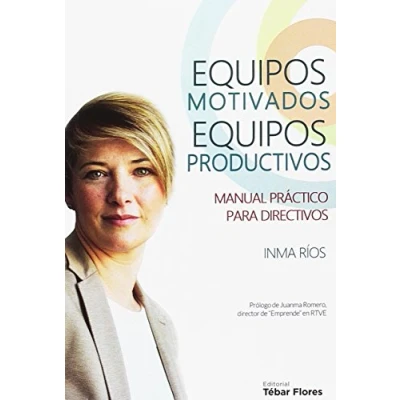 Imagen de equipos motivados, productivos: Manual práctico para directivos (Santander)