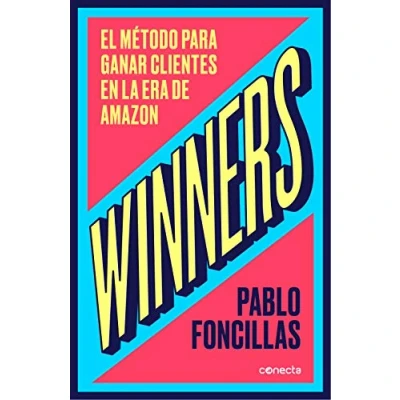 Imagen de Winners: El método para ganar clientes en la era de Amazon (Conecta)