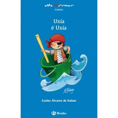 Imagen de Uxía é (Galego A PARTIR DE 6 ANOS ALTAMAR)
