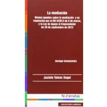 Imagen de Mediacion: Breves Apuntes Sobre La Mediacion Y Su Regulacion