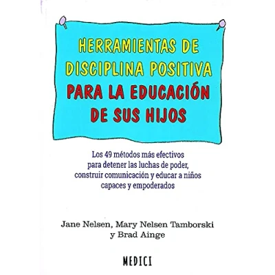Imagen de Herrramientas de disciplina positiva para la educación sus hijos: 80 (SALUD Y VIDA DIARIA)