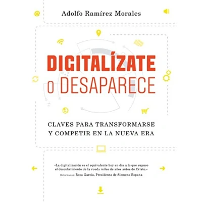 Imagen de Digitalízate o desaparece: Claves para transformarse y competir en la nueva era (COLECCION GESTION 2000)