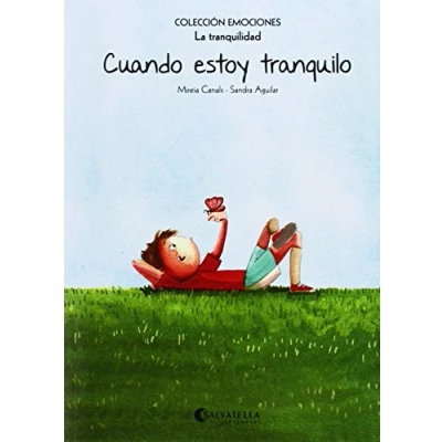 Imagen de Cuando estoy tranquilo (rústica): Emociones 9 (La tranquilidad) (Emociones (rústica))