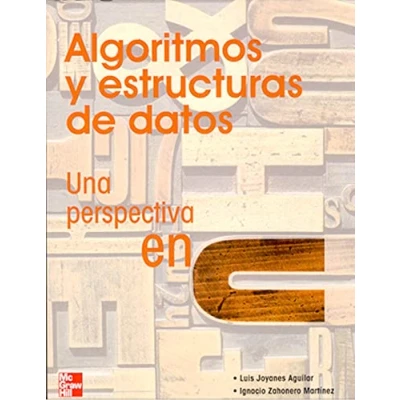 Imagen de Algoritmos y estructuras de datos una perspectiva en C 9788448140779 (SIN COLECCION)