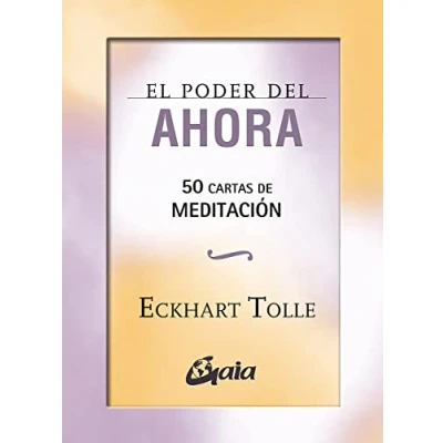 Imagen de El Poder Del Ahora. 50 Cartas De Meditación (SIN COLECCION)