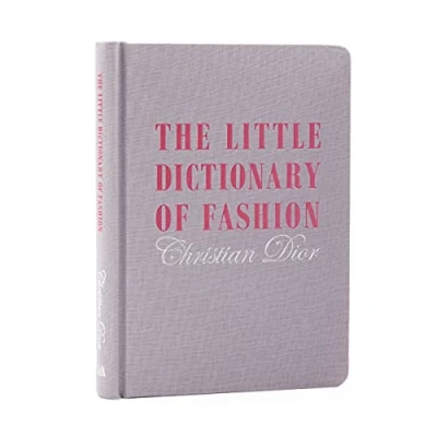 Imagen de The Little Dictionary Of Fashion: A Guide To Dress Sense For Every Wom