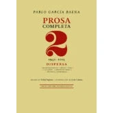 Imagen de Prosa Completa 2: Dispersa. 1942 2015