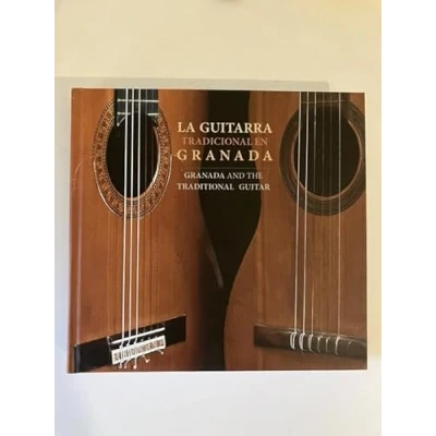 Imagen de LA GUITARRA TRADICIONAL EN GRANADA (BILINGUE)