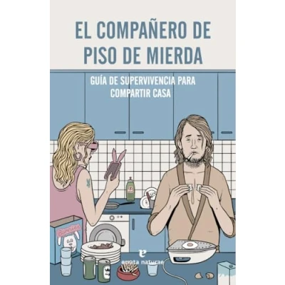 Imagen de El Compañero de Piso Mierda: Guía supervivencia para compartir casa (VARIOS)