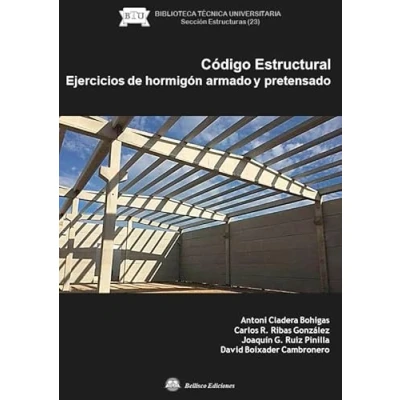 Imagen de CODIGO ESTRUCTURAL. Ejercicios de hormigón armado y pretensado