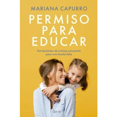 Imagen de Permiso para educar: Herramientas de crianza consciente una familia feliz (Superfamilias)