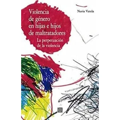 Imagen de violencia de Género En Hijas e hijos Maltratadores: la perpetuación (ANALISIS Y CRITICA SOCIAL)