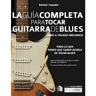 Imagen de Guía completa para tocar guitarra blues: Libro 2: Fraseo melódico