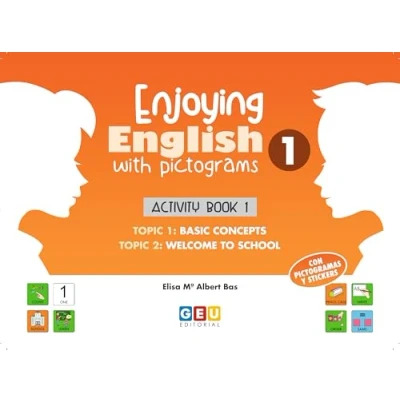Imagen de Enjoying English With Pictograms 1: Activity Book 1 Colección Aprender inglés Educación Primaria (Niños de 6 a 7 años)