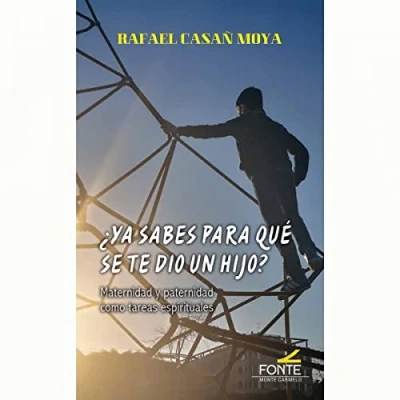 Imagen de ¿Ya sabes para qué se te dio un hijo?: Maternidad y paternidad como tareas espirituales (La otra mirada)