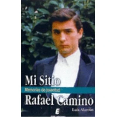Imagen de Mi sitio. Memorias de juventud. Rafael Camino (SIN COLECCION)