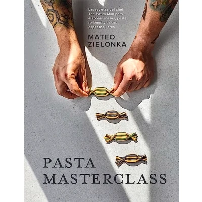 Imagen de Pasta Masterclass: Las recetas DEL chef The Man para elaborar masas, past (COCINAS MUNDO)