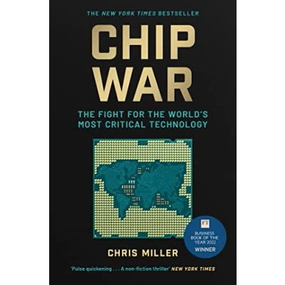 Imagen de Chip War: The Fight For World S Most Critical Technology