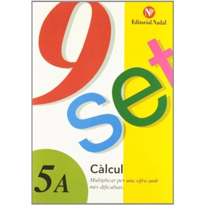 Imagen de Nou set calcul (tomo 5a): multiplicar per una xifra amb mes dificultades (CALCUL PROBLEMES)