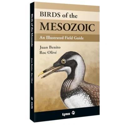 Imagen de Birds of the Mesozoic An Illustrated Field Guide