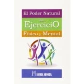 Imagen de El Poder Natural Del Ejercicio Físico Y Mental