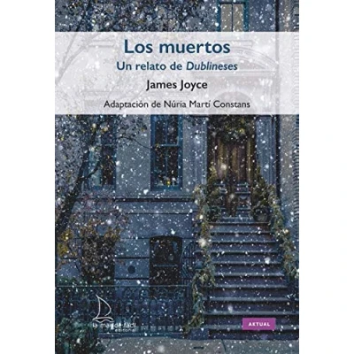 Imagen de Los muertos: Un relato de Dublineses: 47 (Aktual)