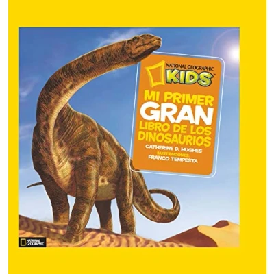 Imagen de Mi primer gran libro de los dinosaurios (National Geographic Kids)