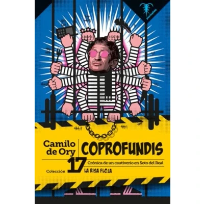 Imagen de Coprofundis: Crónica de un cautiverio en Soto del Real: 17 (LA RISA FLOJA)