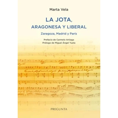 Imagen de La jota, aragonesa y liberal: Zaragoza, Madrid París