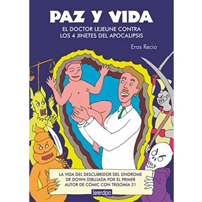 Imagen de Paz y Vida: El doctor Lejeune contra los 4 jinetes del Apocalipsis