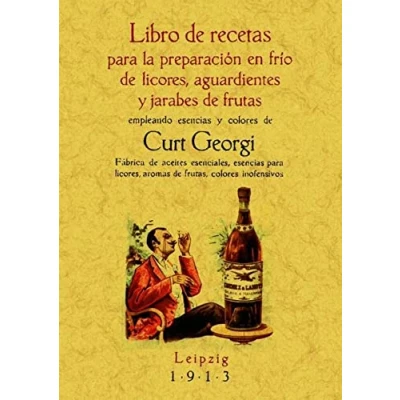 Imagen de Libro de recetas para la preparación en frio licores, aguardientes y jarabes frutas (SIN COLECCION)