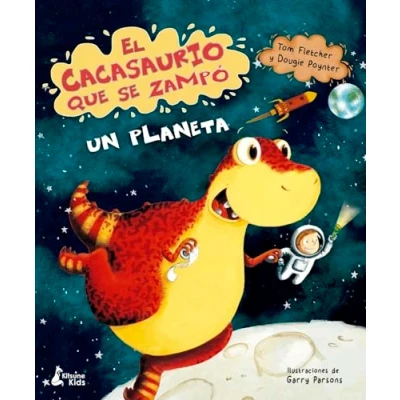 Imagen de El cacasaurio que se zampó un planeta (KIDS)