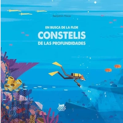Imagen de En busca de la flor constelis las profundidades (INFANTIL)