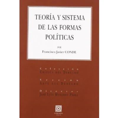 Imagen de TEORIA Y SISTEMA DE LAS FORMAS POLITICAS (SIN COLECCION)