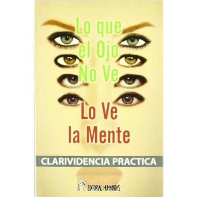 Imagen de Lo Que El Ojo No Ve La Mente